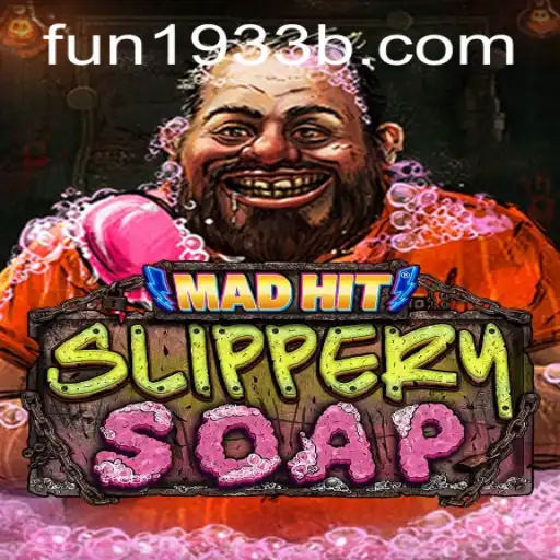 MadHitSlipperySoap: The Whimsical World of Sudsy Adventures